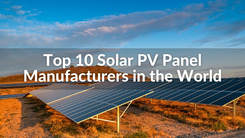 Top 10 Solar PV Panel Manufacturers in the World 2024 - Jinmeit